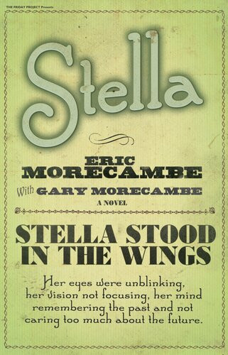 Stella Eric Morecambe Gary Morecambe
