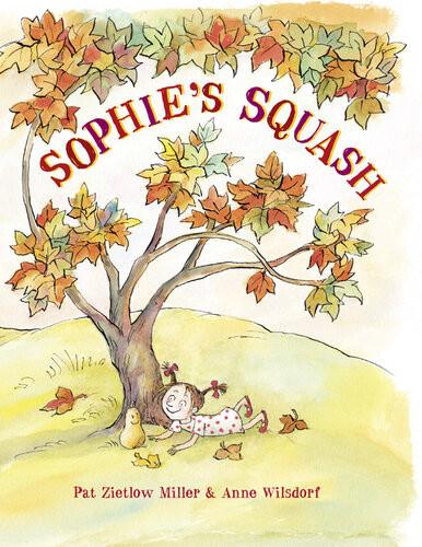 Sophies Squash Pat Zietlow Miller