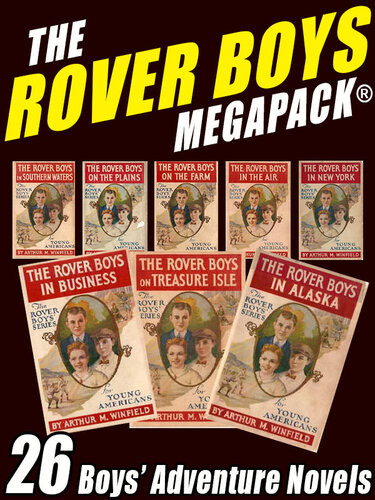 The Rover Boys Megapack 26 Boys Adventure Novels Edward Stratemeyer