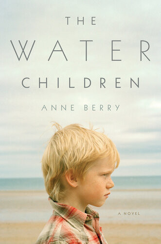 The Water Children Anne Berry