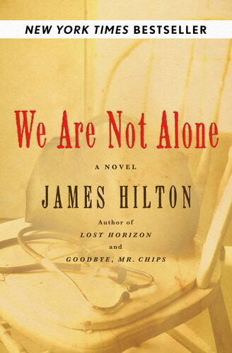 We Are Not Alone James Hilton