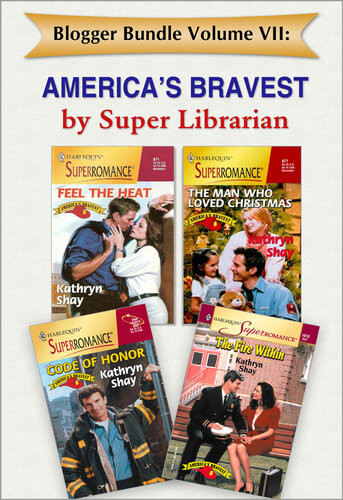 Blogger Bundle Volume Vii Americas Bravest By Super Librarian Kathryn Shay