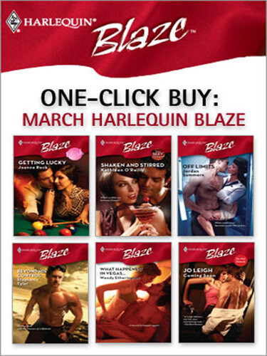 Harlequin Blaze March Joanne Rock Kathleen Oreilly Jordan Summers Stephanie Tyler Wendy Etherington Jo Leigh