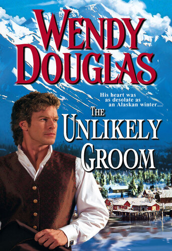 The Unlikely Groom Wendy Douglas