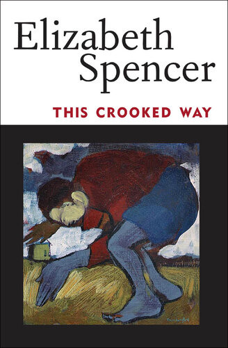 This Crooked Way Elizabeth Spencer