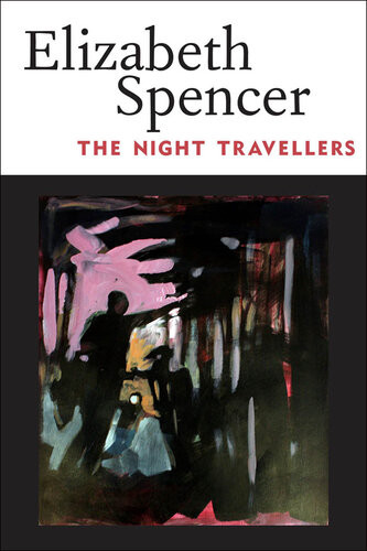 The Night Travellers Elizabeth Spencer