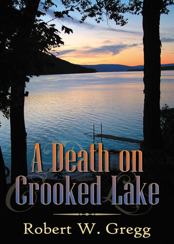 A Death On Crooked Lane Robert W Gregg