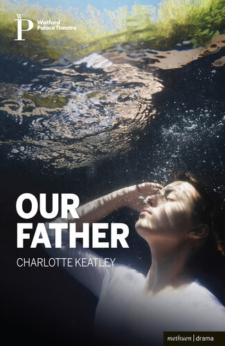 Our Father Charlotte Keatley