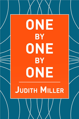 One By One By One Judith Miller