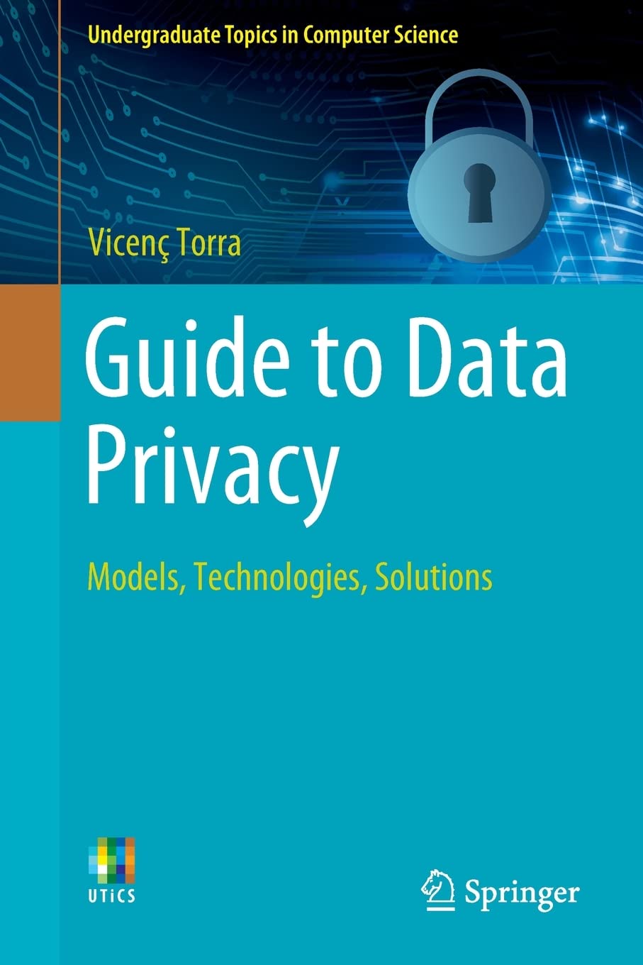 Guide To Data Privacy Models Technologies Solutions Vicen Torra