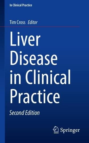 Liver Disease In Clinical Practice 2nd Edition Tim Cross