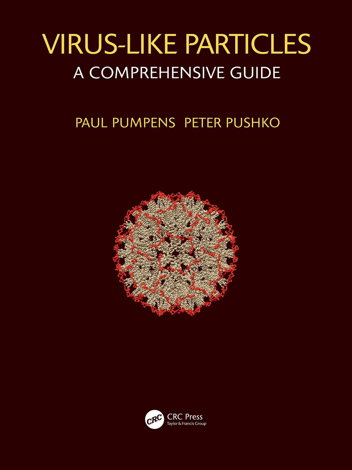 Viruslike Particles A Comprehensive Guide Paul Pumpens Peter Pushko