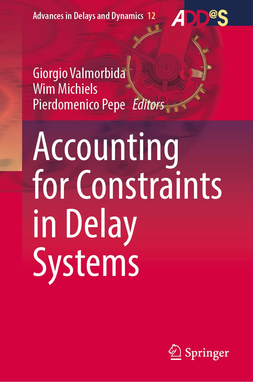 Accounting For Constraints In Delay Systems Giorgio Valmorbida