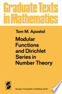 Modular Functions And Dirichlet Series In Number Theory Tom M Apostol