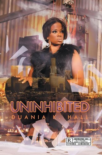 Uninhibited Duania K Hall