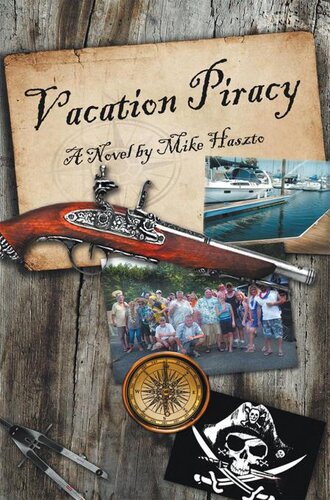 Vacation Piracy Mike Haszto
