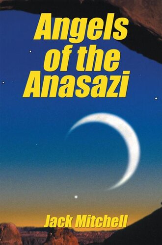 Angels Of The Anasazi Jack Mitchell