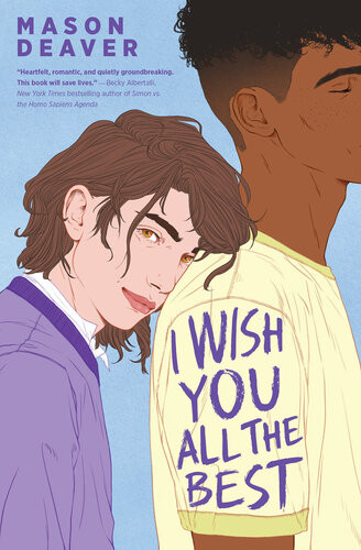 I Wish You All The Best Mason Deaver