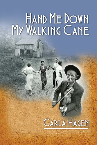 Hand Me Down My Walking Cane Carla Hagen