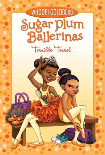 Sugar Plum Ballerinasterrible Terrel Whoopi Goldberg Deborah Underwood