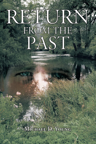 Return From The Past Michael D Young