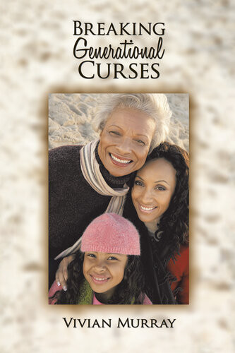Breaking Generational Curses Vivian Murray