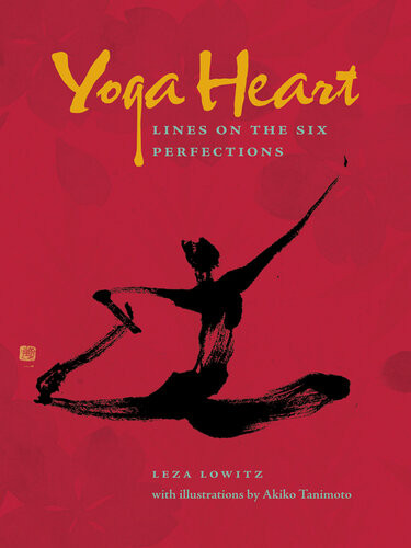 Yoga Heart Lines On The Six Perfections Isbn9781933330938 Googlefkpxndu7vcc Leza Lowitz