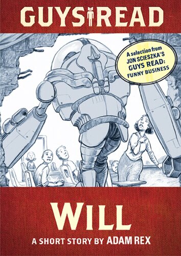 Guys Read Will Adam Rex Jon Scieszka