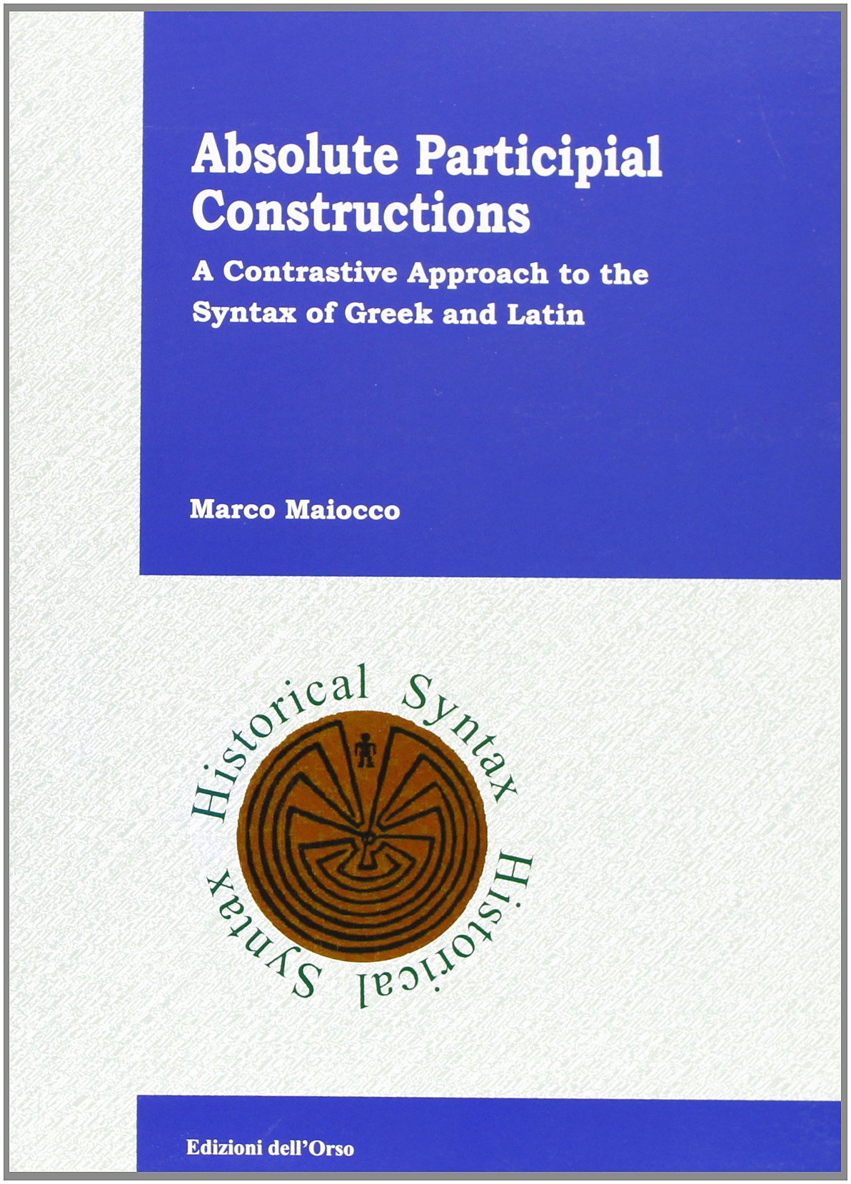 Absolute Participial Constructions Marco Maiocco