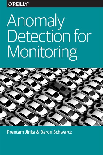 Anomaly Detection For Monitoring Preetam Jinka Baron Schwartz