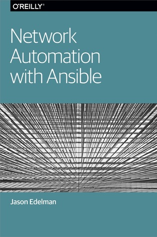 Network Automation With Ansible Jason Edelman