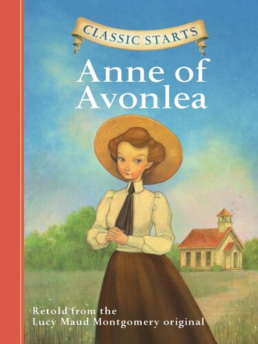 Classic Starts Anne Of Avonlea Lucy Maud Montgomery