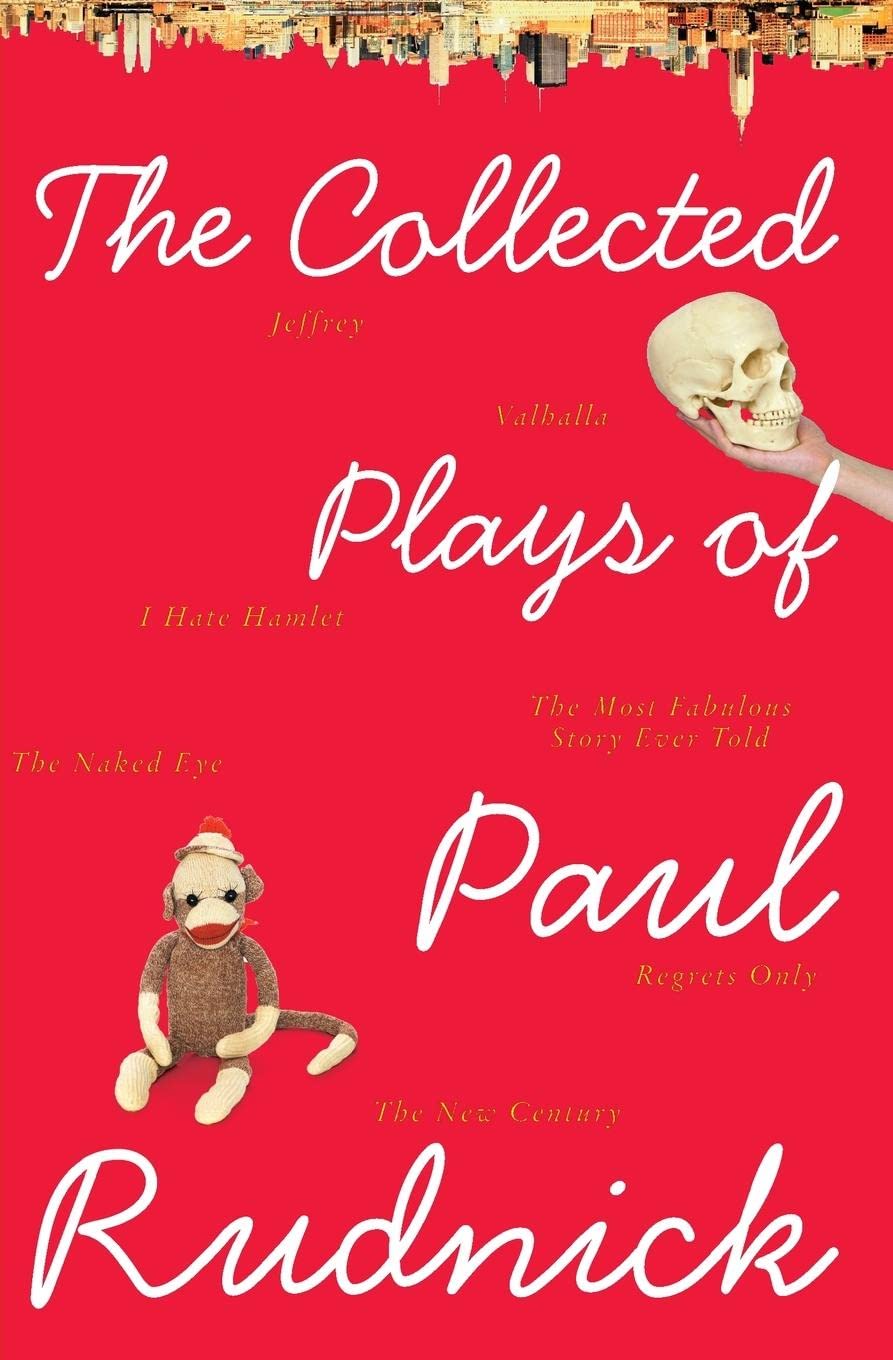 The Collected Plays Of Paul Rudnick Paul Rudnick