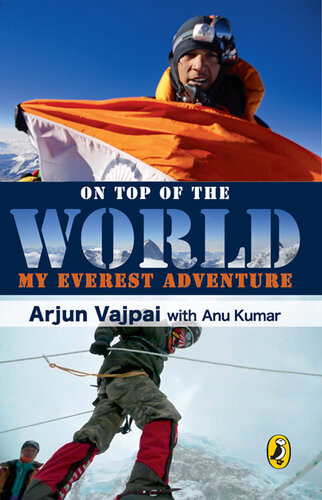 On Top Of The World Arjun Vajpai Anu Kumar