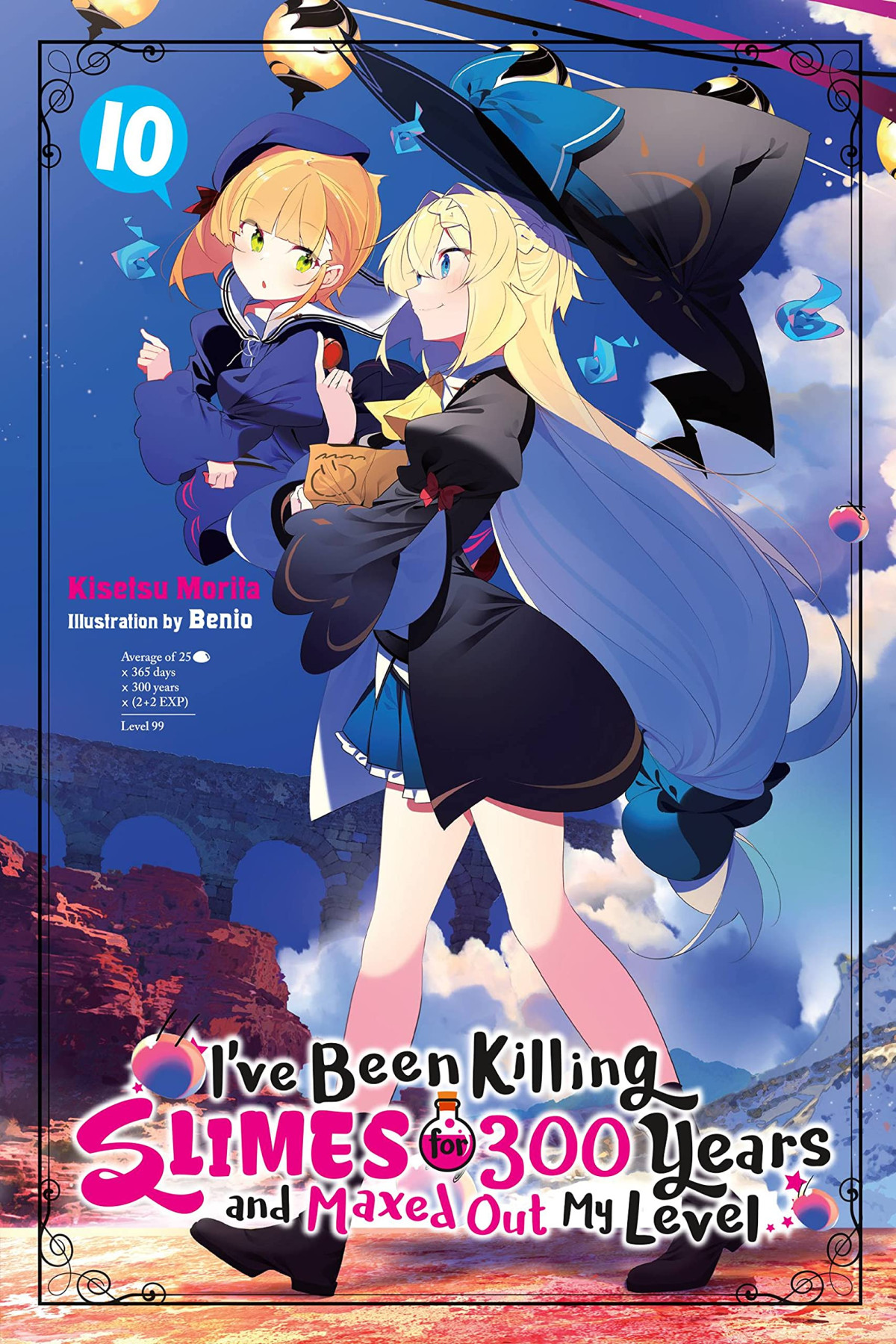 Ive Been Killing Slimes For 300 Years And Maxed Out My Level Vol 10 Ive Been Killing Slimes For 300 Years And Maxed Out My Level Light Novel 10 Kisetsu Morita