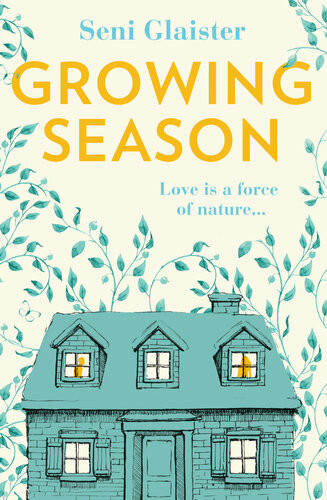Growing Season Seni Glaister