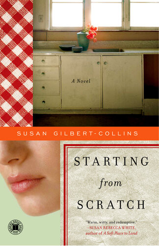 Starting From Scratch Susan Gilbertcollins