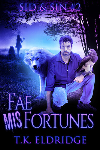Fae Misfortunes Tk Eldridge