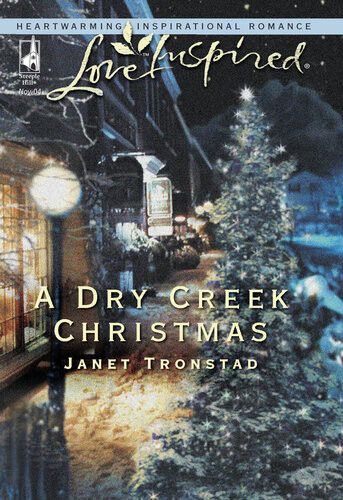 A Dry Creek Christmas Janet Tronstad