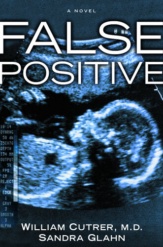 False Positive William Cutrer Md Sandra Glahn