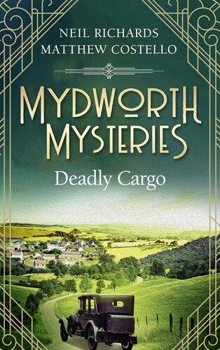 Deadly Cargo Mydworth Mysteries 5 Matthew Costello Neil Richards