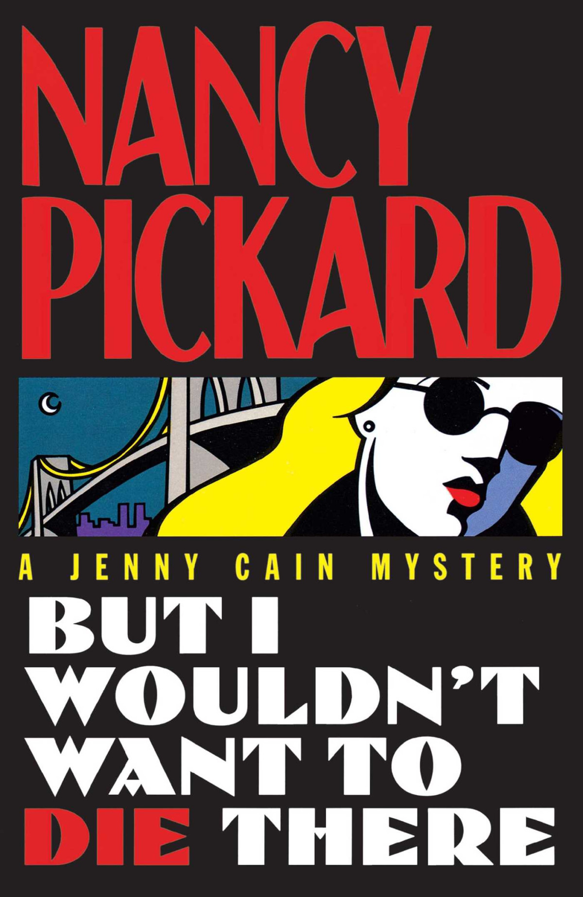 But I Wouldnt Want To Die There Jenny Cain Nancy Pickard
