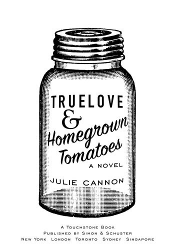 Truelove Homegrown Tomatoes Julie Cannon
