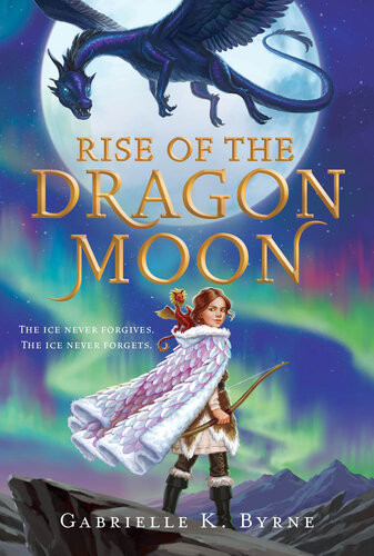 Rise Of The Dragon Moon Gabrielle K Byrne