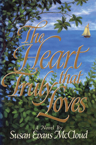 The Heart That Truly Loves Susan Evans Mccloud