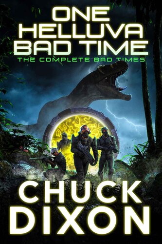 One Helluva Bad Time The Complete Bad Times Series Chuck Dixon