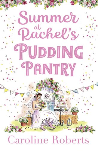 Summer At Rachels Pudding Pantry Caroline Roberts
