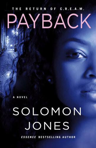 Payback The Return Of Cream 1st Edition Solomon Jones