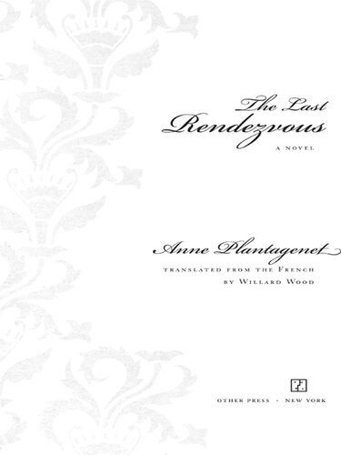The Last Rendezvous Anne Plantagenet