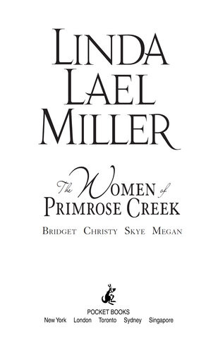 The Women Of Primrose Creek Omnibus Bridgetchristyskyemegan Linda Lael Miller